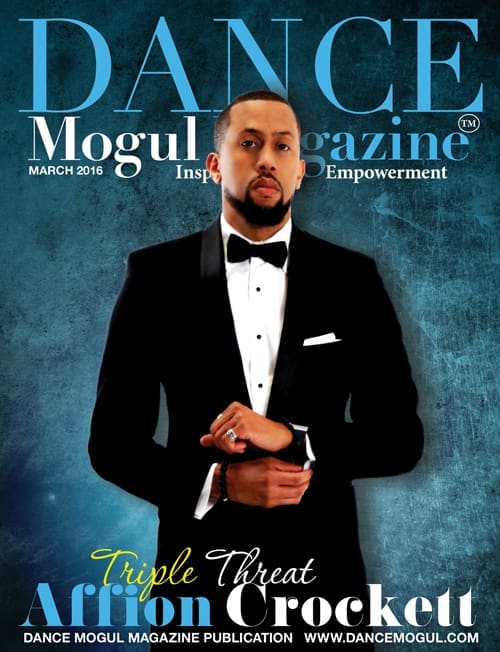 Dance Mogul Magazine Affion Crockett Dance Mogul Magazine Affion Crockett